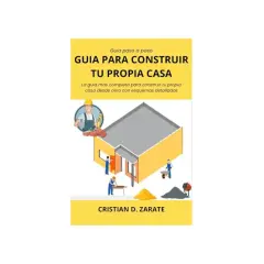 Guía para la construcción de tu propia casa, con ilustraciones de obreros y materiales.